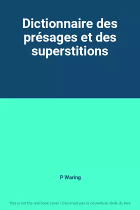 Couverture du produit · Dictionnaire des présages et des superstitions