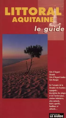 Couverture du produit · Littoral Aquitaine. Le guide