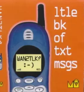 Couverture du produit · Wan2tlk?: Ltl Bk of Txt Msgs (Little Book Series)