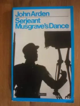 Couverture du produit · Serjeant Musgrave's Dance
