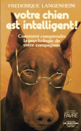 Couverture du produit · Votre chien est intelligent - Comment comprendre la psychologie de votre compagnon (Psychologie canine)