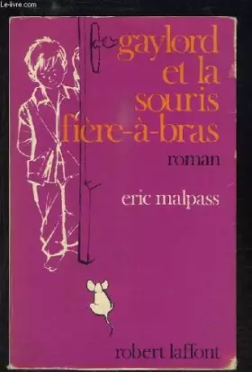 Couverture du produit · Gaylord et la souris fiere a bras