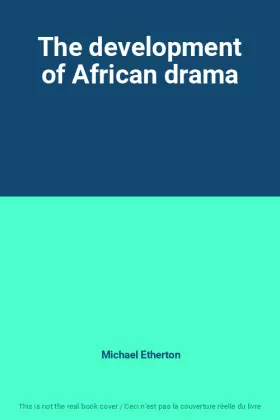 Couverture du produit · The development of African drama