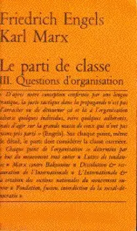 Couverture du produit · Le parti de classe, tome III  Questions d'organisation