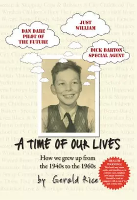Couverture du produit · A Time of Our Lives: How We Grew Up from the 1940's to 1960's