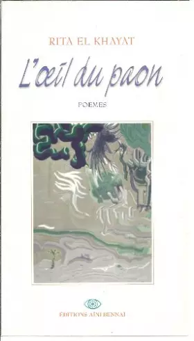 Couverture du produit · L'oeil du paon. Poèmes.