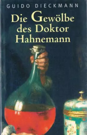 Couverture du produit · Die Gewölbe des Doktor Hahnemann.