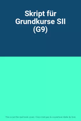 Couverture du produit · Skript für Grundkurse SII (G9)