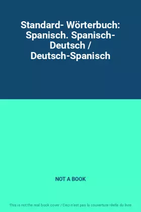 Couverture du produit · Standard- Wörterbuch: Spanisch. Spanisch- Deutsch / Deutsch-Spanisch