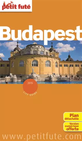 Couverture du produit · budapest 2015 petit fute+ plan: + VESION NUMERIQUE