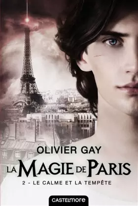 Couverture du produit · La magie de Paris, T2 : Le Calme et la Tempête
