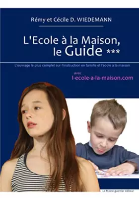 Couverture du produit · L'Ecole à la Maison, le Guide *** (French Edition)