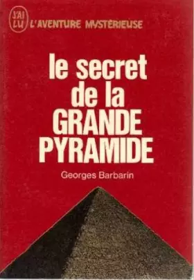 Couverture du produit · Le secret de la grande pyramide