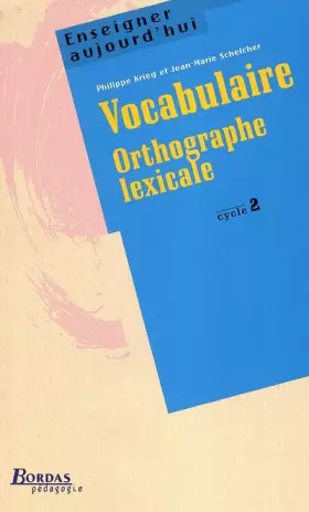 Couverture du produit · VOCABULAIRE, ORTHOG LEXICALE CYC2 (Ancienne Edition)