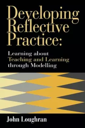 Couverture du produit · Developing Reflective Practice: Learning About Teaching And Learning Through Modelling