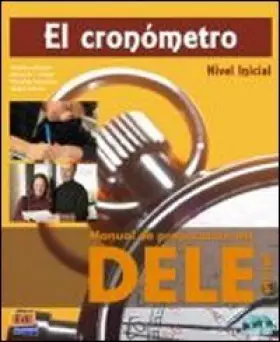 Couverture du produit · El cronometro : Manual de preparacion del DELE, nivel inicial (2CD audio)