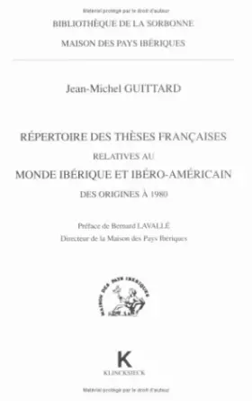 Couverture du produit · Répertoire des thèses françaises relatives au monde ibérique et ibéroaméricain des origines à 1980