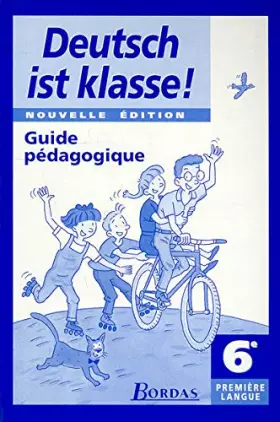 Couverture du produit · Deutsch ist Klasse : 6e. Livret professeur