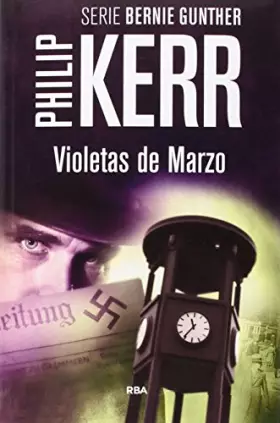 Couverture du produit · Violetas de marzo: Serie Bernie Gunther I: 1 (Serie Negra)