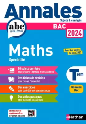 Couverture du produit · Annales ABC du BAC 2024 - Maths Tle - Sujets et corrigés - Enseignement de spécialité Terminale - Epreuve finale - Corrigé