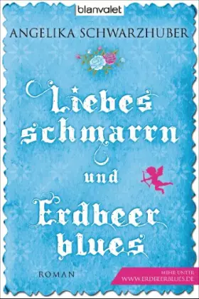 Couverture du produit · Liebesschmarrn und Erdbeerblues: Roman
