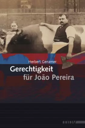 Couverture du produit · Gerechtigkeit für Joao Pereira: Roman