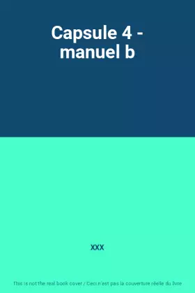 Couverture du produit · Capsule 4 - manuel b