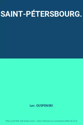 Couverture du produit · SAINT-PÉTERSBOURG.