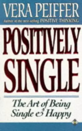 Couverture du produit · Positively Single (Art of Being Single and Happy)