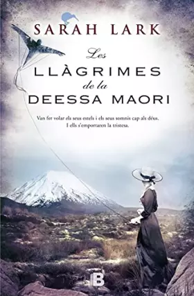 Couverture du produit · Les llàgrimes de la Deessa maorí (Trilogia de l'arbre Kauri 3) (Grandes novelas)