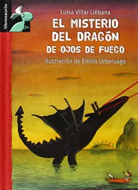 Couverture du produit · El misterio del dragón de ojos de fuego (Librosaurio)