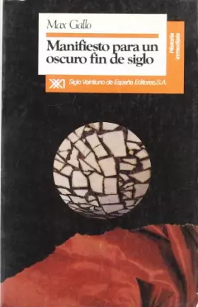 Couverture du produit · Manifiesto para un oscuro fin de siglo (Historia inmediata)