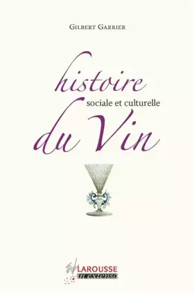 Couverture du produit · Histoire sociale et culturelle du vin