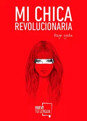 Couverture du produit · Mi chica revolucionaria (Poesía)