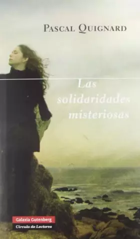 Couverture du produit · Las solidaridades misteriosas (GALAXIA NOVA)