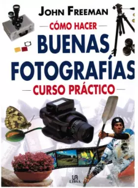 Couverture du produit · COMO HACER BUENAS FOTOGRAFIAS (SIN COLECCION)