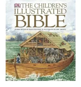 Couverture du produit · TheChildren's Illustrated Bible by Hastings, Selina ( Author ) ON Mar-04-2004, Hardback