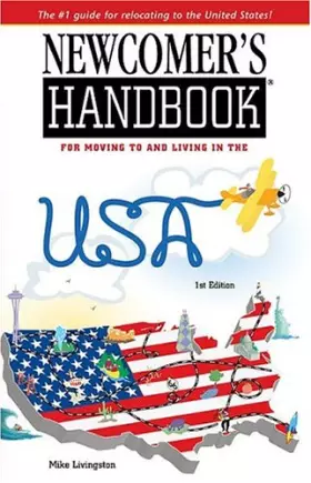 Couverture du produit · Newcomer's Handbook For Moving To And Living In The Usa (Newcomer's Handbooks)