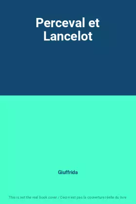Couverture du produit · Perceval et Lancelot