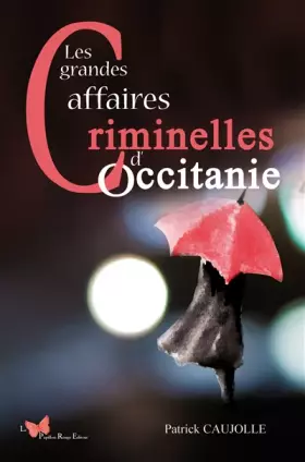Couverture du produit · Les grandes affaires criminelles d'Occitanie