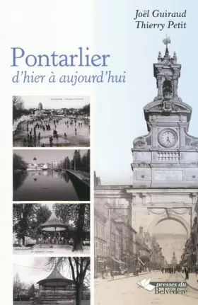Couverture du produit · Pontarlier, d'hier à aujourd'hui