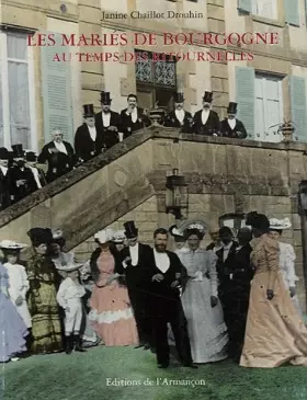 Couverture du produit · Les mariés de Bourgogne au temps des ritournelles