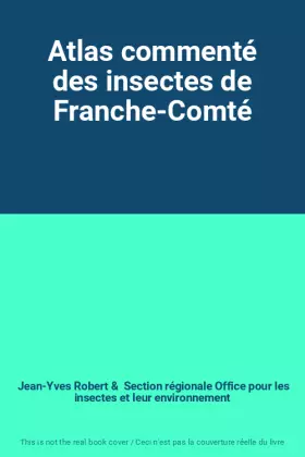 Couverture du produit · Atlas commenté des insectes de Franche-Comté
