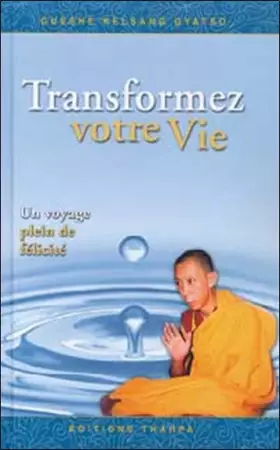 Couverture du produit · Transformez votre vie : Un voyage plein de félicité