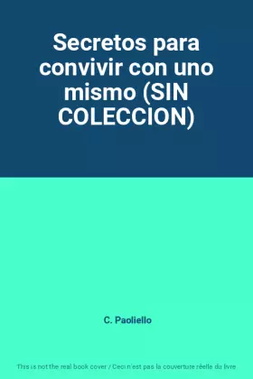 Couverture du produit · Secretos para convivir con uno mismo (SIN COLECCION)