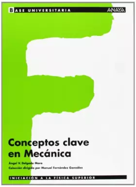 Couverture du produit · Conceptos clave en Mecánica. (Base Universitaria) - 9788466743884