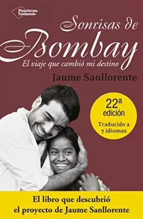 Couverture du produit · Sonrisas de Bombay/ Bombay Smiles: El viaje que cambió mi destino/ The Trip That Changed My Life