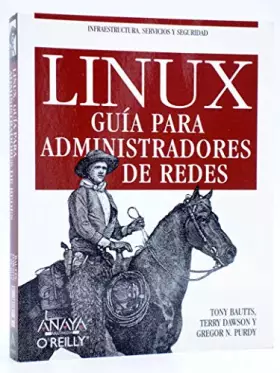 Couverture du produit · Linux. Guía para administradores de redes (Anaya Multimedia/O´Reilly)