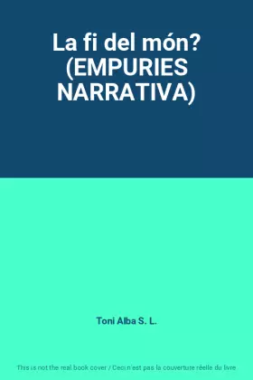 Couverture du produit · La fi del món? (EMPURIES NARRATIVA)