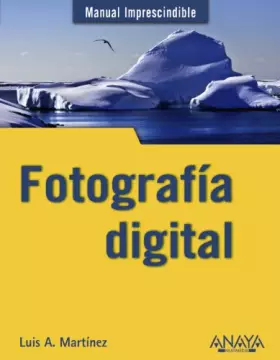 Couverture du produit · Fotografía digital (Manuales Imprescindibles)